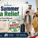 UAE Summer Visa Relief | Tourist Visa Fees Waived for Children Under 18