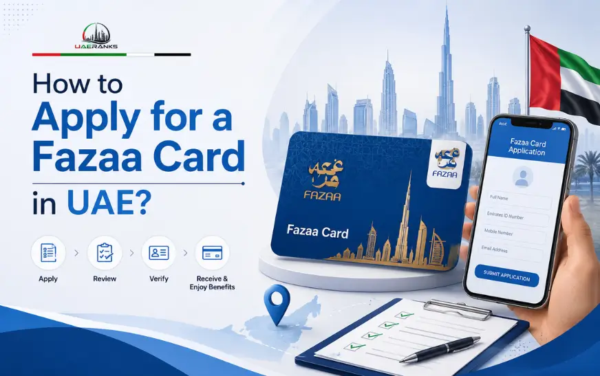 How to Apply for a Fazaa Card in UAE?